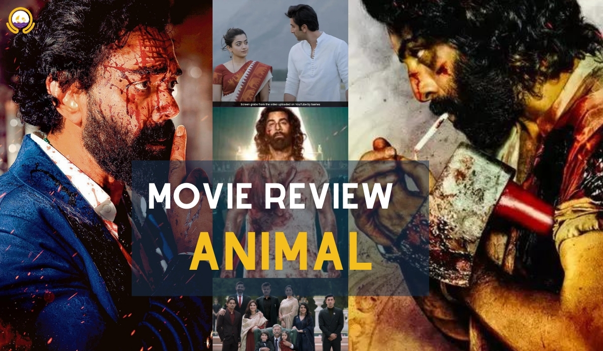 An Honest Review of Ranbir Kapoor’s Latest Animal